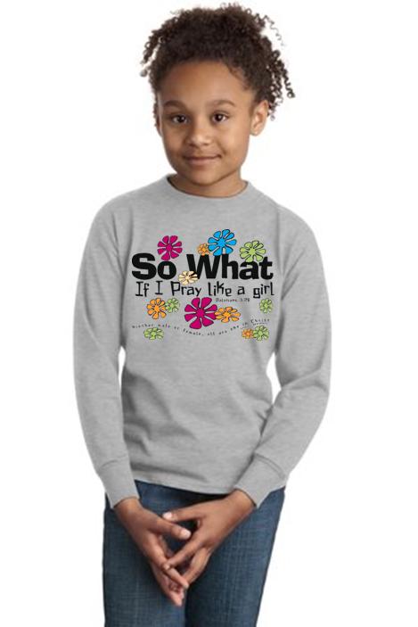 Christian Long Sleeve Tee Pray Like A Girl